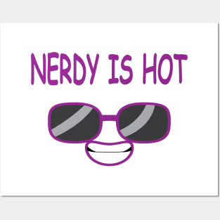 Nerdy Is Hot Posters and Art